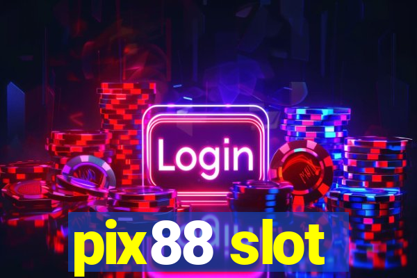 pix88 slot